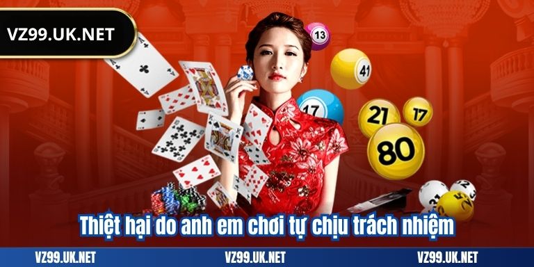 Thiệt hại do anh em chơi tự chịu trách nhiệm
